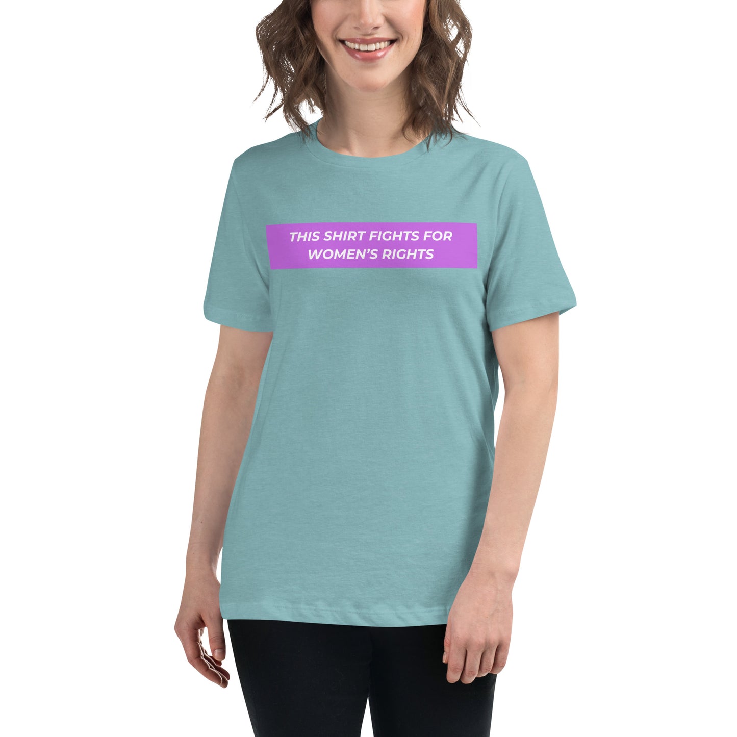 'This Shirt Fights For Women's Rights' Women's Relaxed T-Shirt